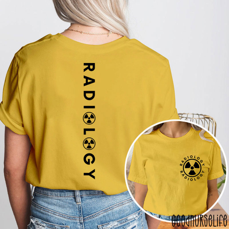 Radiology Radiology Two Sided T-Shirt
