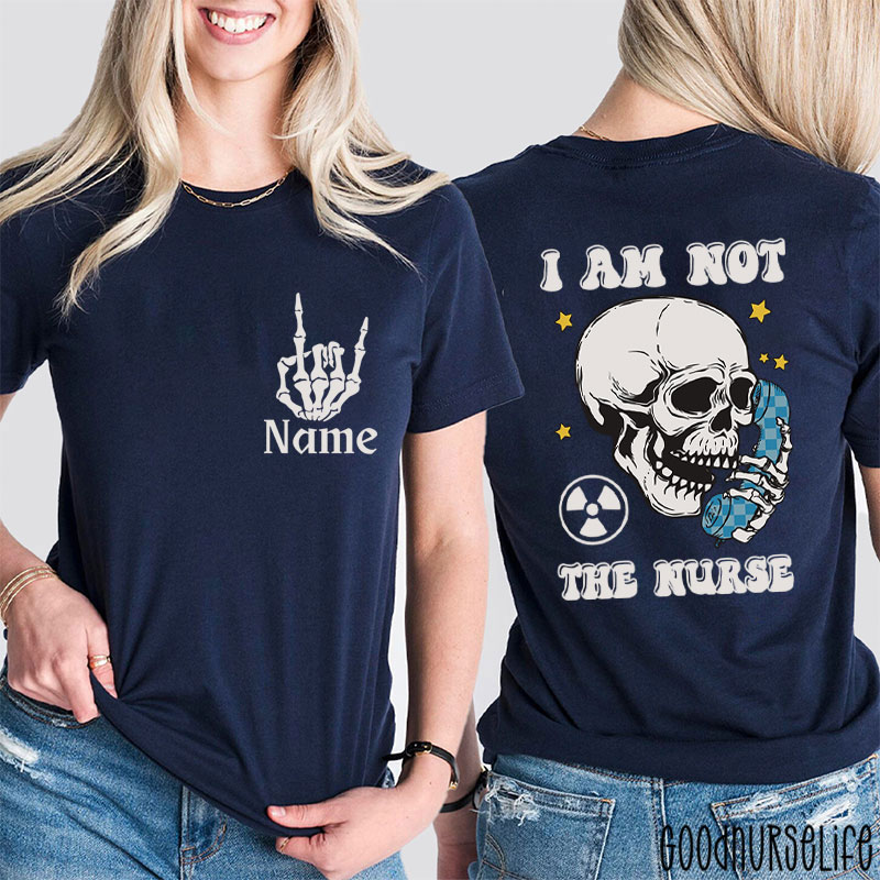 Personalized I Am Not The Radiology T-Shirt