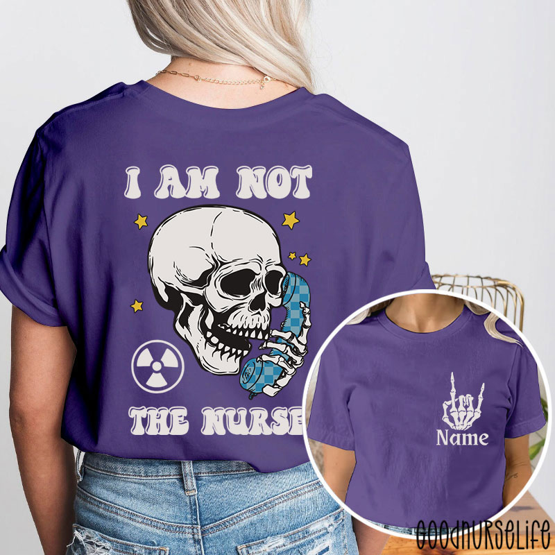 Personalized I Am Not The Radiology T-Shirt
