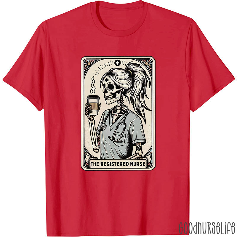 The Registered Nurse T-Shirt