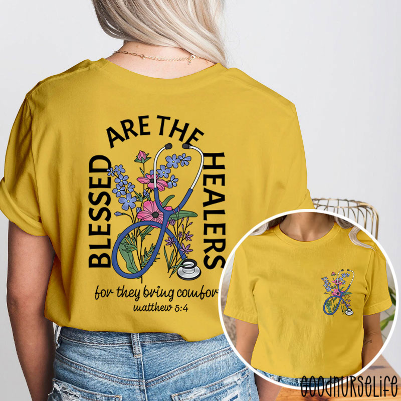Blessed Are The Healers Nurse Two Sided T-Shirt