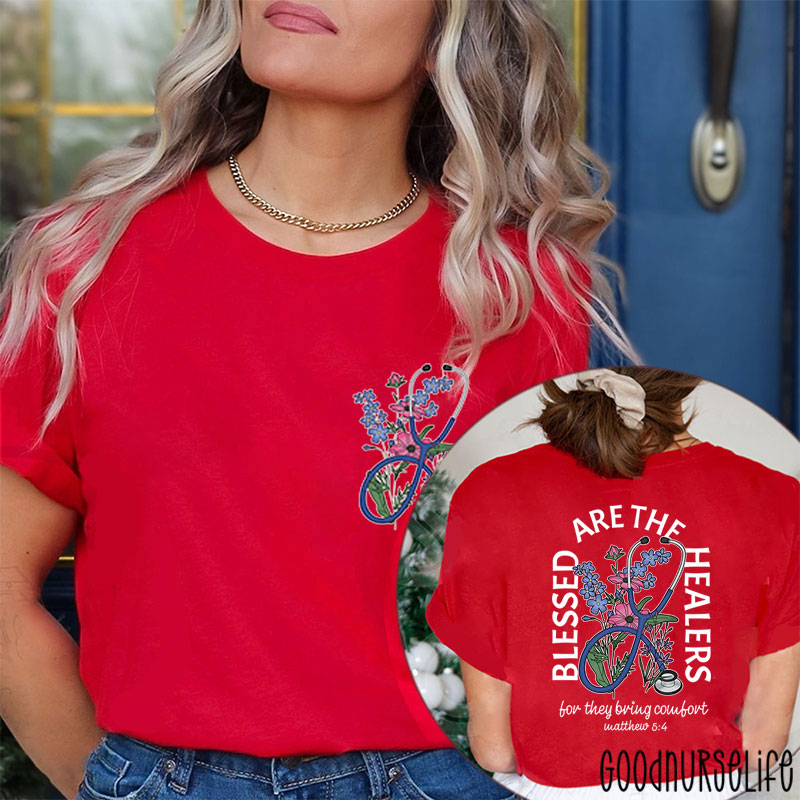 Blessed Are The Healers Nurse Two Sided T-Shirt