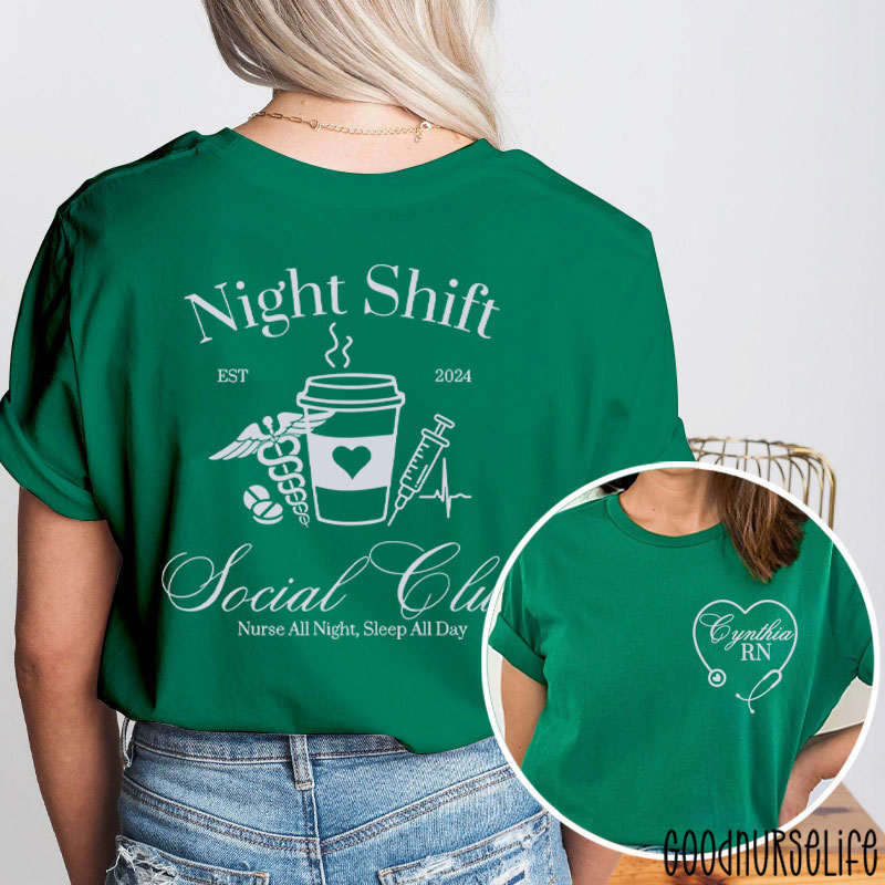 Personalized Night Shift Social Club Nurse All Night Sleep All Day Nurse Two Sided T-Shirt