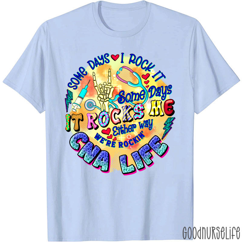 Personalized Some Days I Rock It Some Days It Rocks Me Nurse T-Shirt