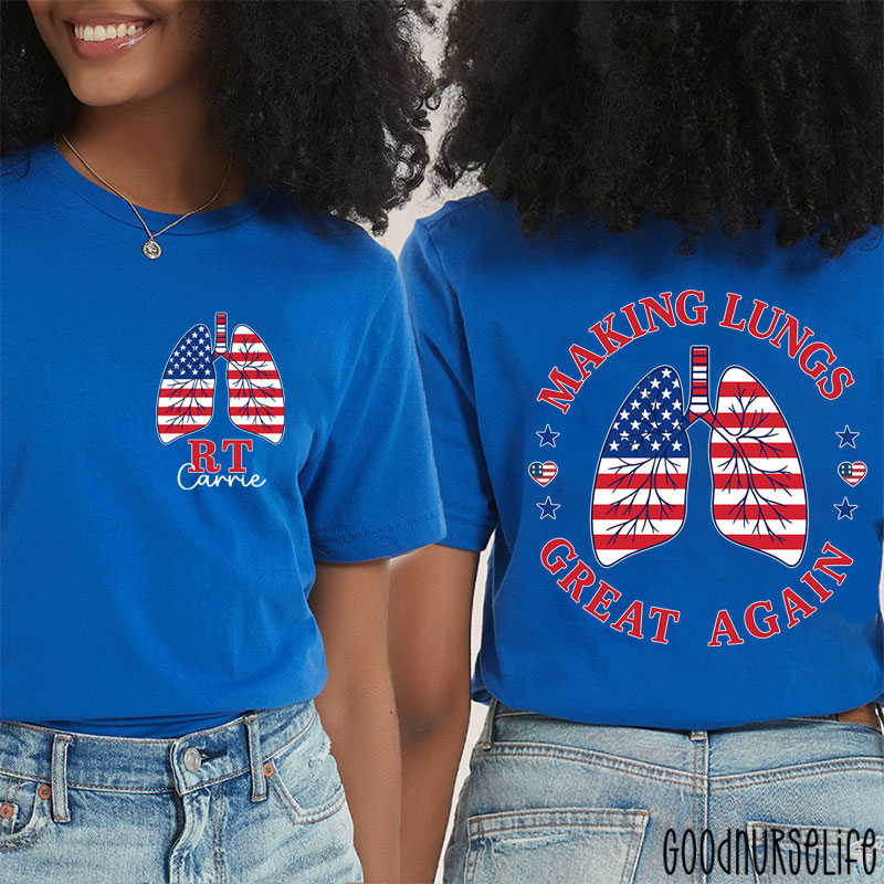 Personalized RT  Making Lungs Great Again Pulmonary  Two Sided T-Shirt