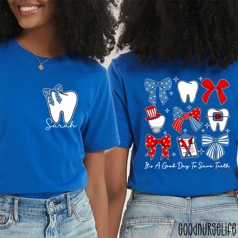 Personalized It's A Good Day To Save Teeth Two Sided T-Shirt