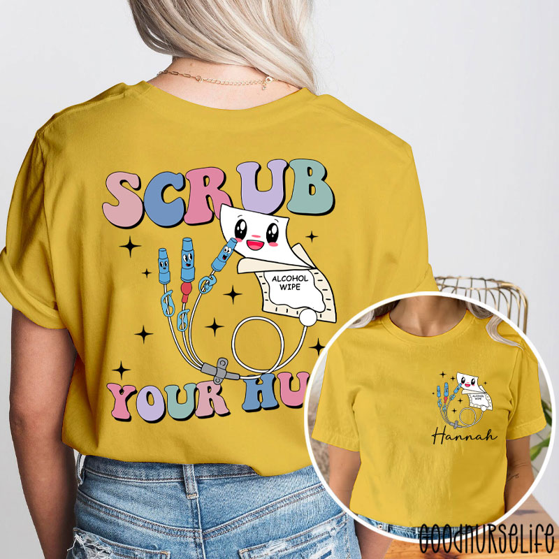 Personalized Name Scrub Your Hub Nurse Two Sided T-Shirt