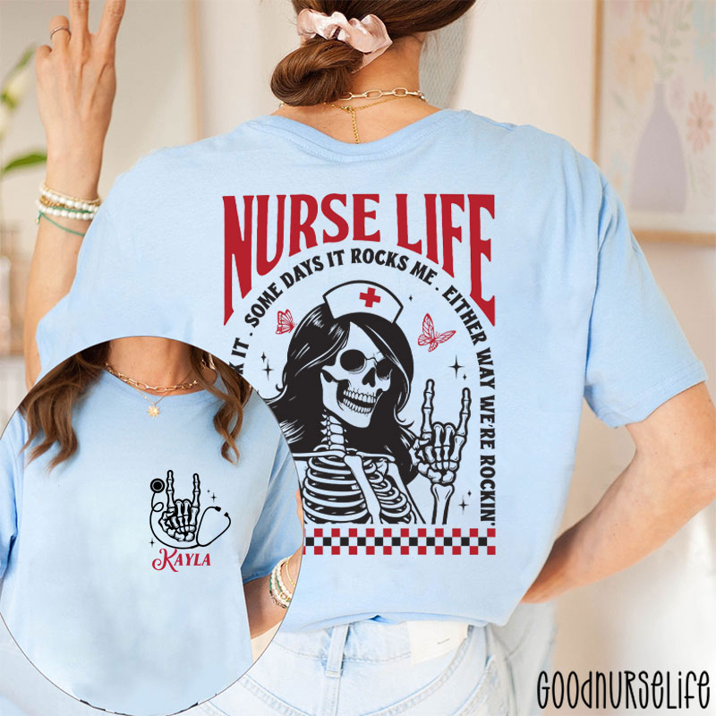 Personalized Some Days I Rock It Some Days It Rocks Me Nurse Two Sided T-Shirt