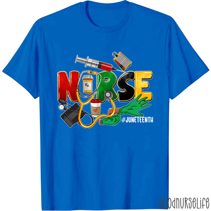 Juneteenth Nurse T-Shirt