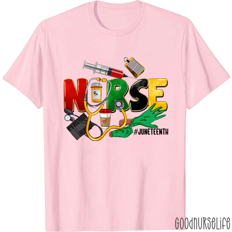 Juneteenth Nurse T-Shirt