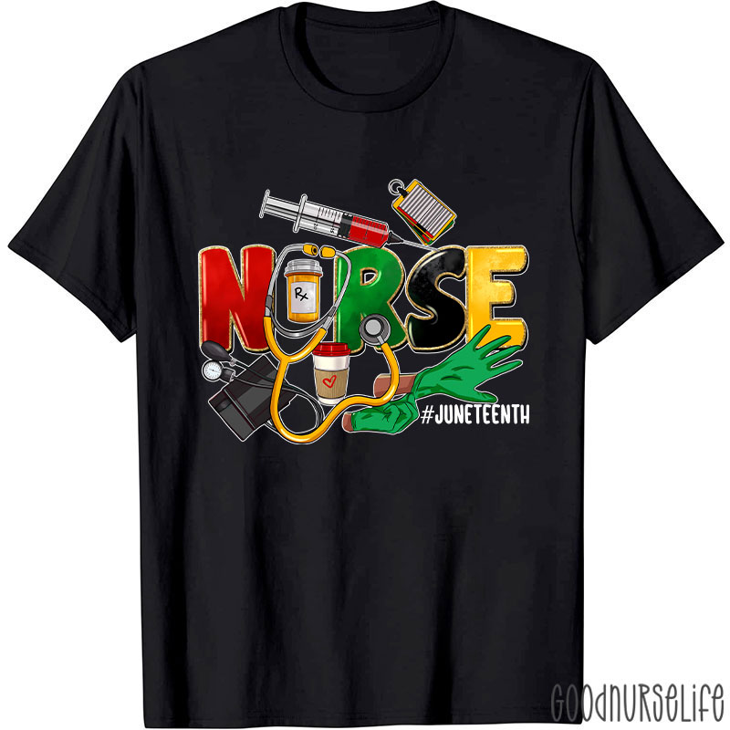 Juneteenth Nurse T-Shirt
