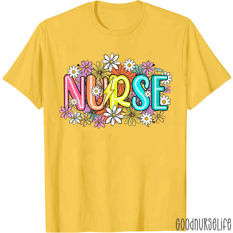 Wild Flowers Nurse Nurse Life T-Shirt
