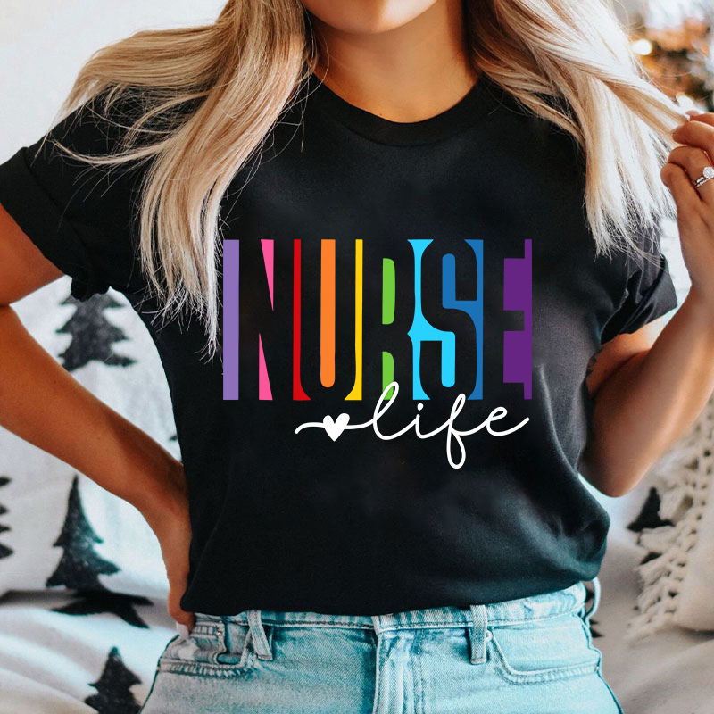 Colorful Nurse Life Heart Nurse T-Shirt