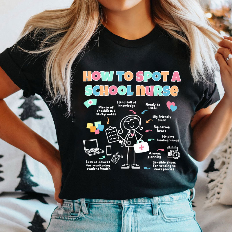 How To Spot A School Nurse T-Shirt