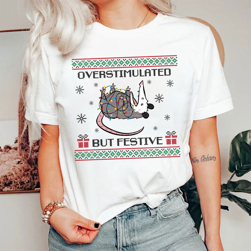 Overstimulated But Festive Nurse T-Shirt