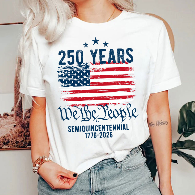 250 Years We The People Semiquincentennial 1776-2026 Nurse T-Shirt