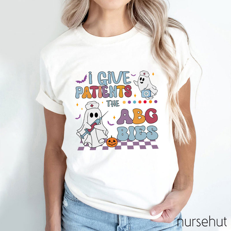I Give Patients The ABG Bies Nurse T-Shirt