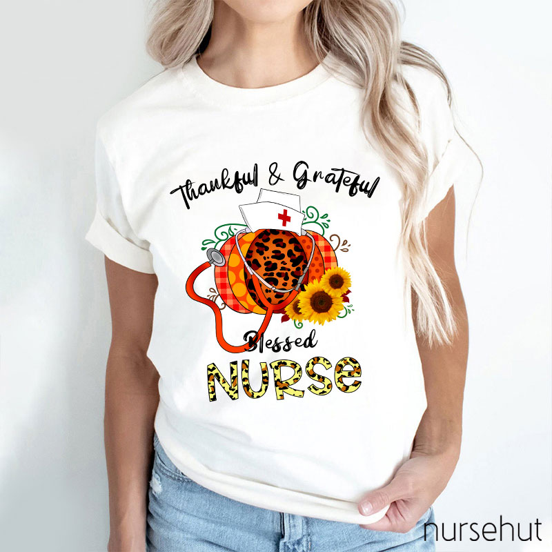 Thankful Grateful And Blessed Nurse T-Shirt