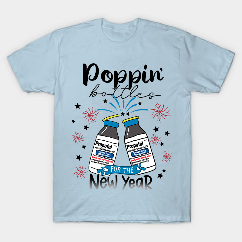 Poppin' Bottles For The New Year Nurse T-Shirt