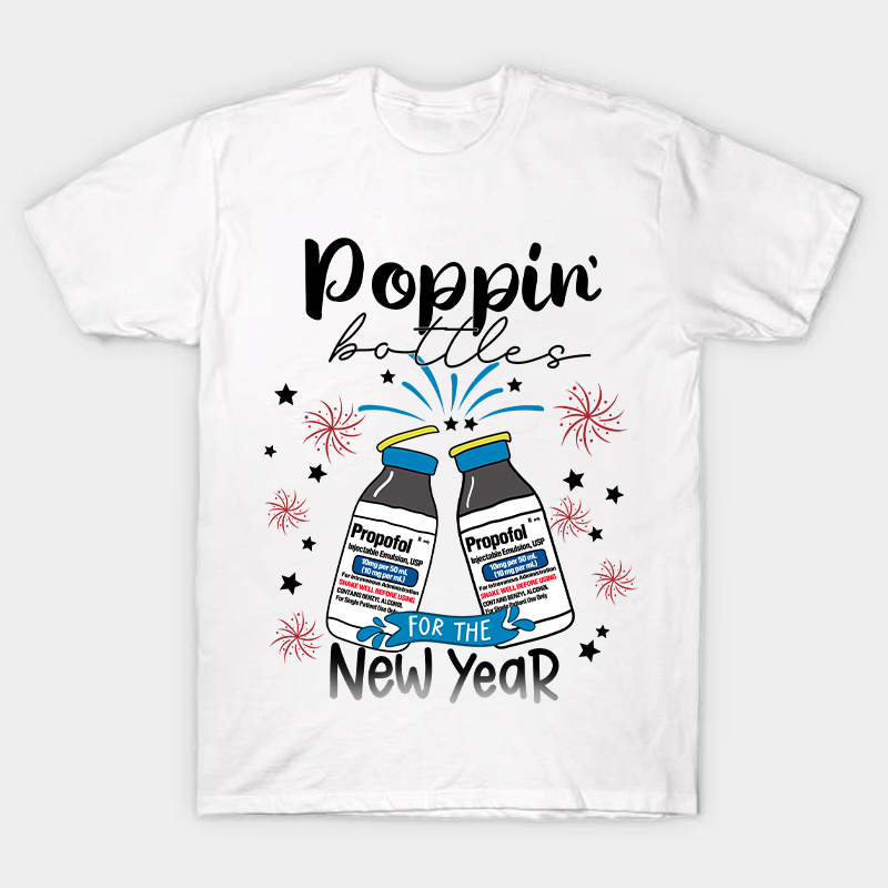 Poppin' Bottles For The New Year Nurse T-Shirt