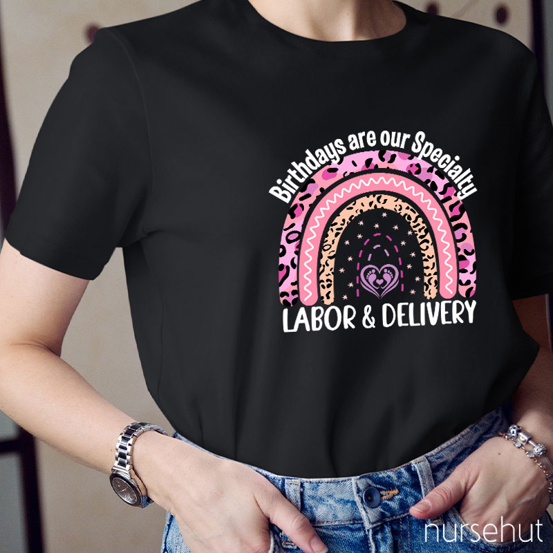 Birthdays Are Kind of Our Thing, Labor and Delivery Shirt, Labor