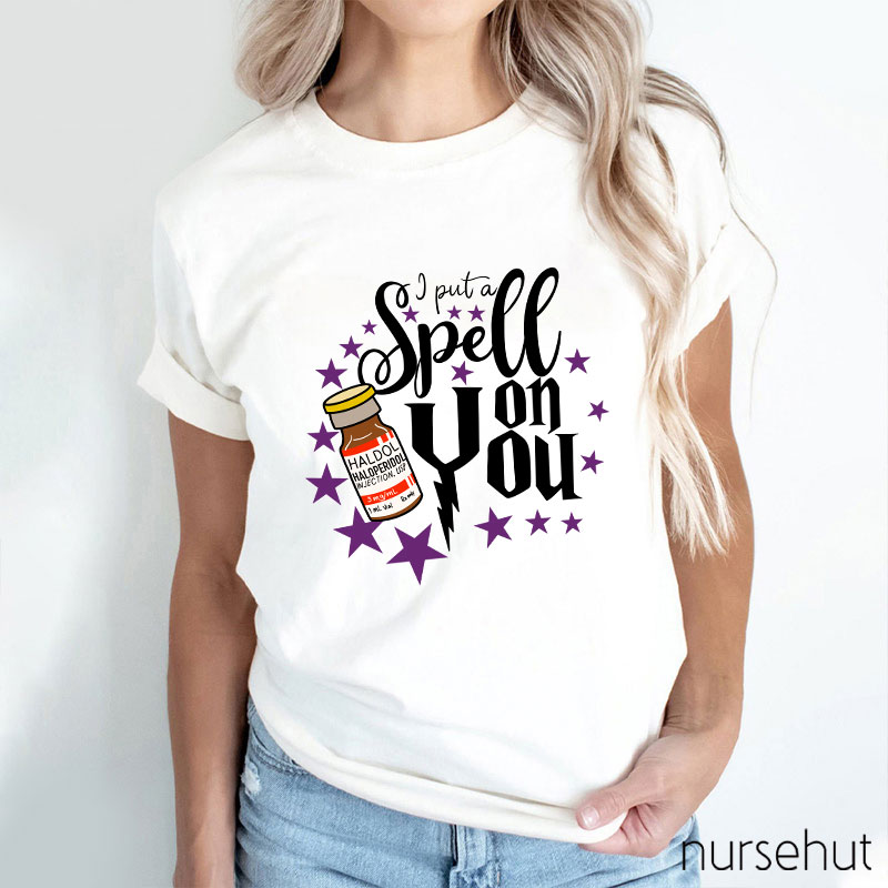 Put A Spell On You Nurse T-Shirt