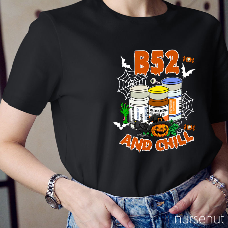 B52 And Chill Nurse T-Shirt