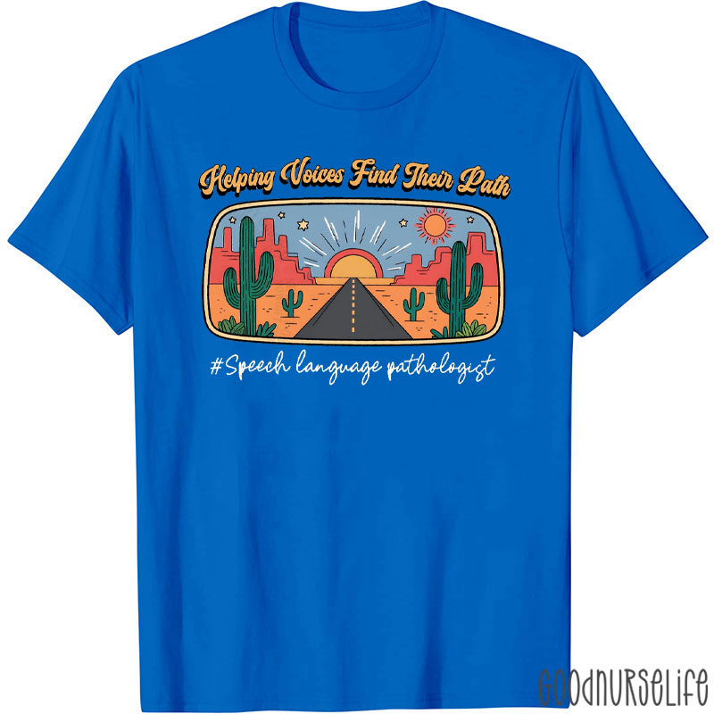 Helping Voices Desert Path SLP Nurse T-Shirt