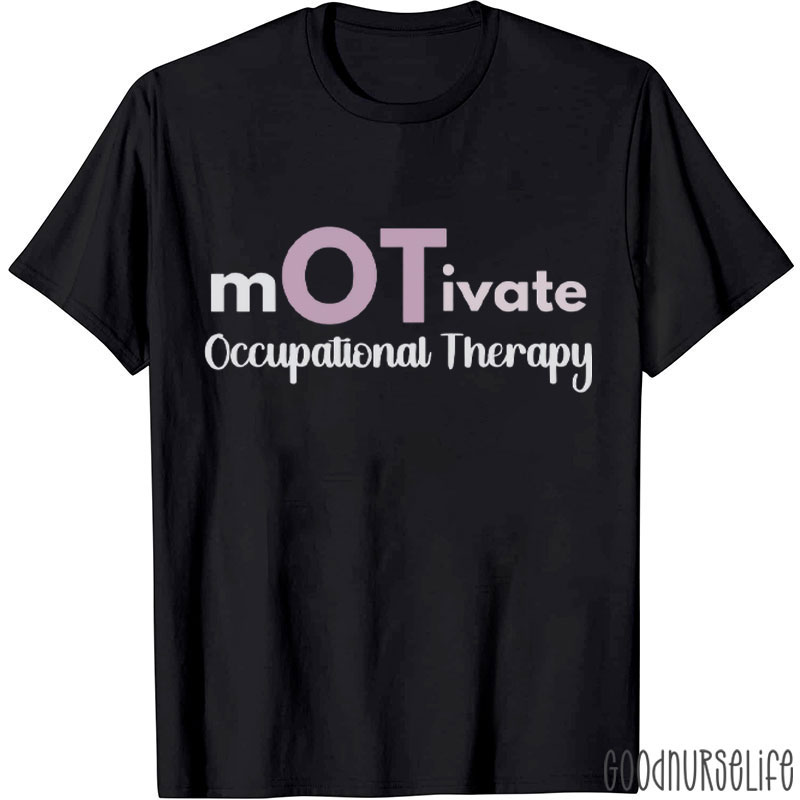 Motivate Occupational Therapy T-Shirt