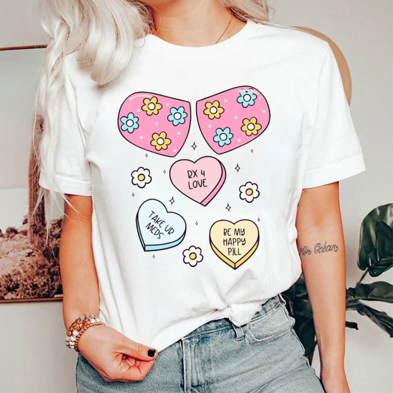 Be My Happy Pill Valentine Pharmacist T-shirt