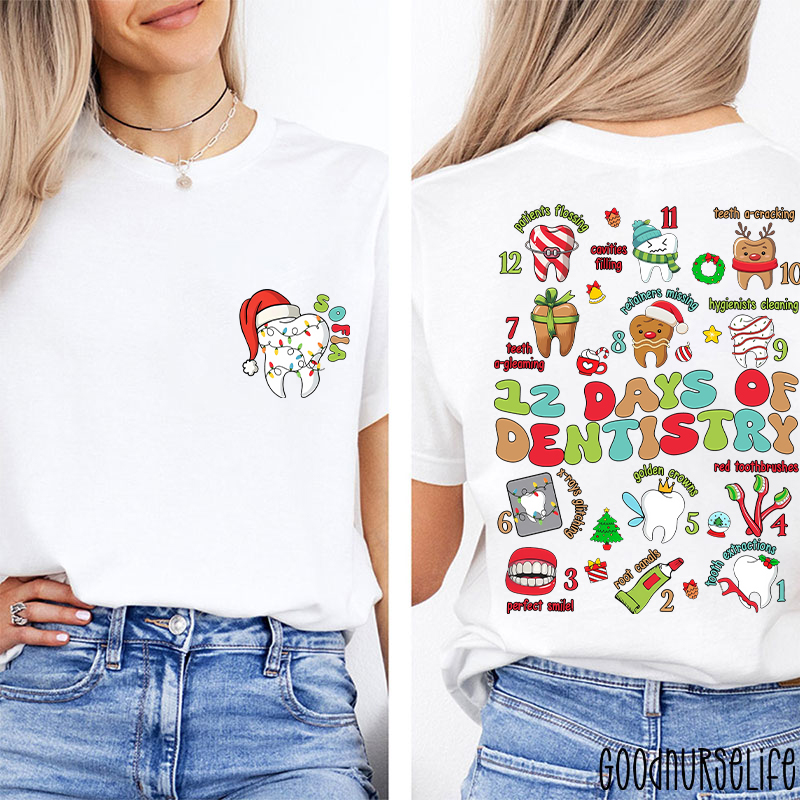 Personalized Holiday Dental 12 Days Of Dentistry Two Sided T-Shirt