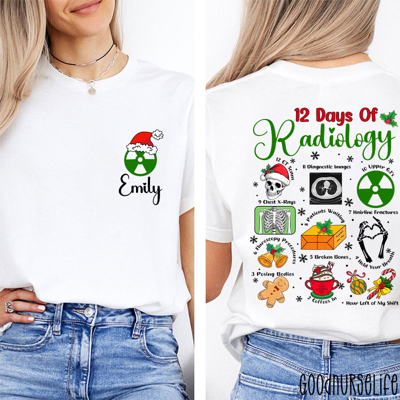 Personalized 12 Days Of Radiology Hold Your Breath Two Sided T-Shirt
