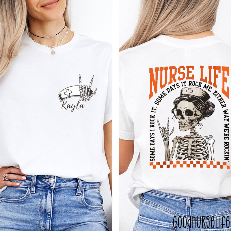 Personalized Nurse Life Rockin Skeleton Nurse Two Sided T-Shirt
