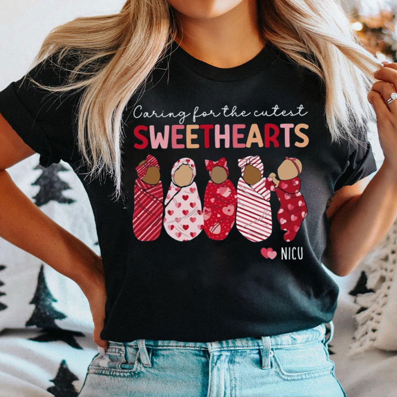 Caring For The Cutest Sweethearts NICU Nurse T-shirt