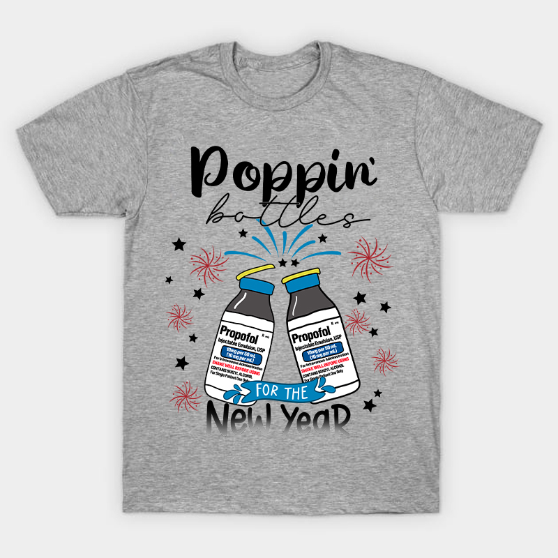 Poppin' Bottles For The New Year Nurse T-Shirt