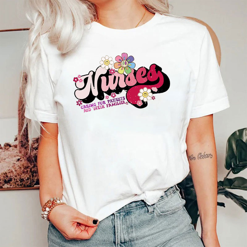 Caring For Patients And Their Families Nurse T-Shirt