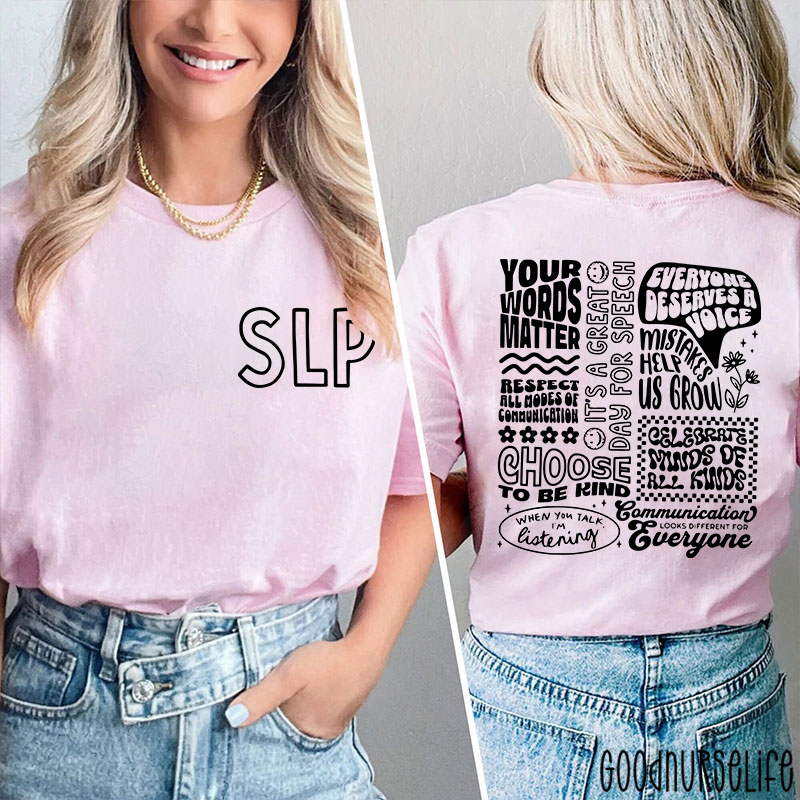SLP Your Words Matter Two Sided T-Shirt