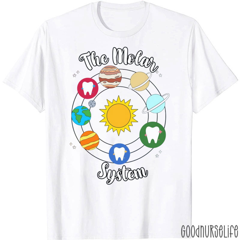 Funny The Molar System Dental T-Shirt