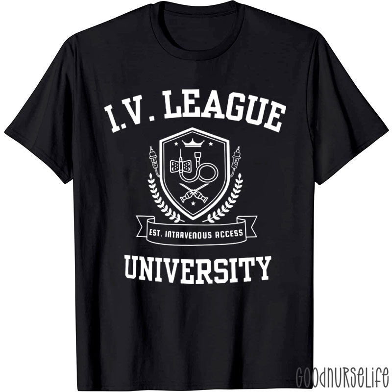 IV League Est Intravenous Access University T-Shirt