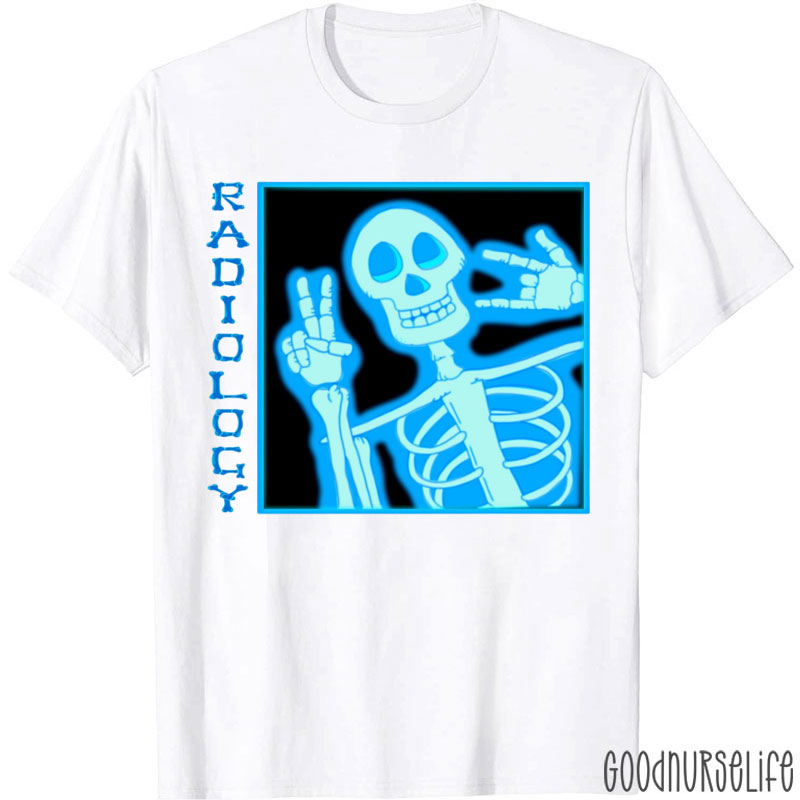Funny Radiology Skeleton Xray Tech Radiologists T-Shirt