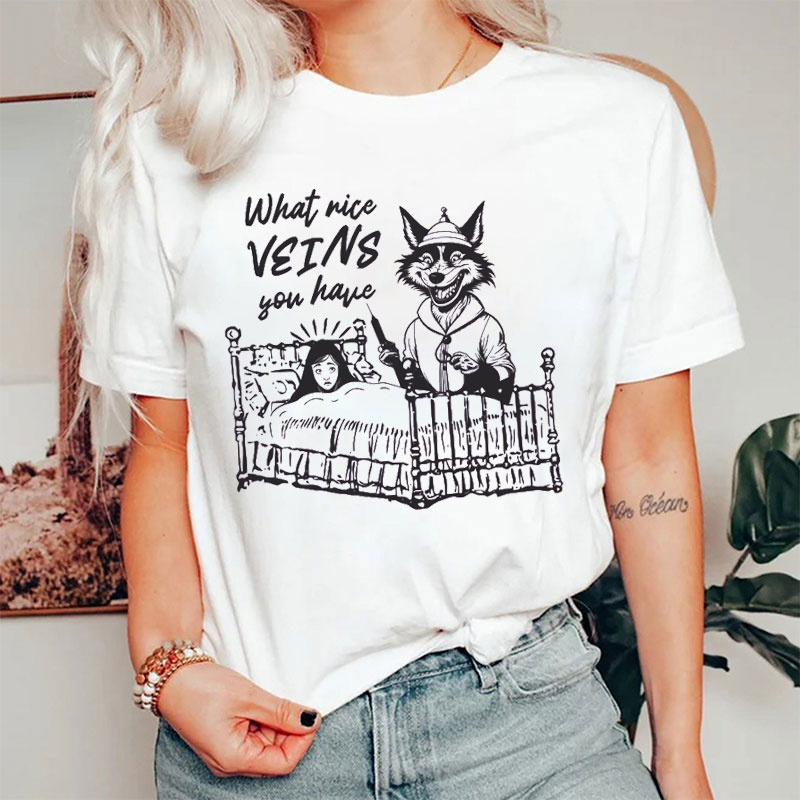 What Nice Veins You Have T-Shirt