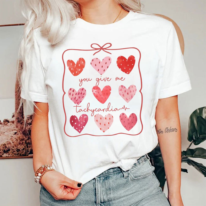 You Give Me Tachycardia Love Heart T-shirt