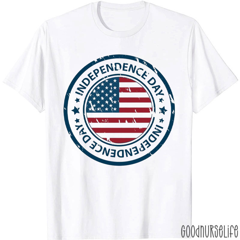Funny 4th Of July Independence Day Nurse T-Shirt