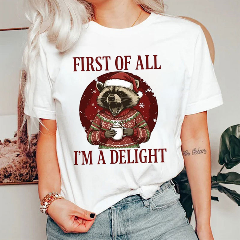 First Of All I'm A Delight Raccoon With Ugly Sweater Nurse T-Shirt