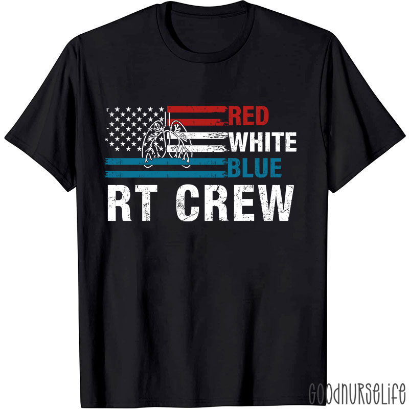 Red White Blue RT Crew Nurse T-Shirt