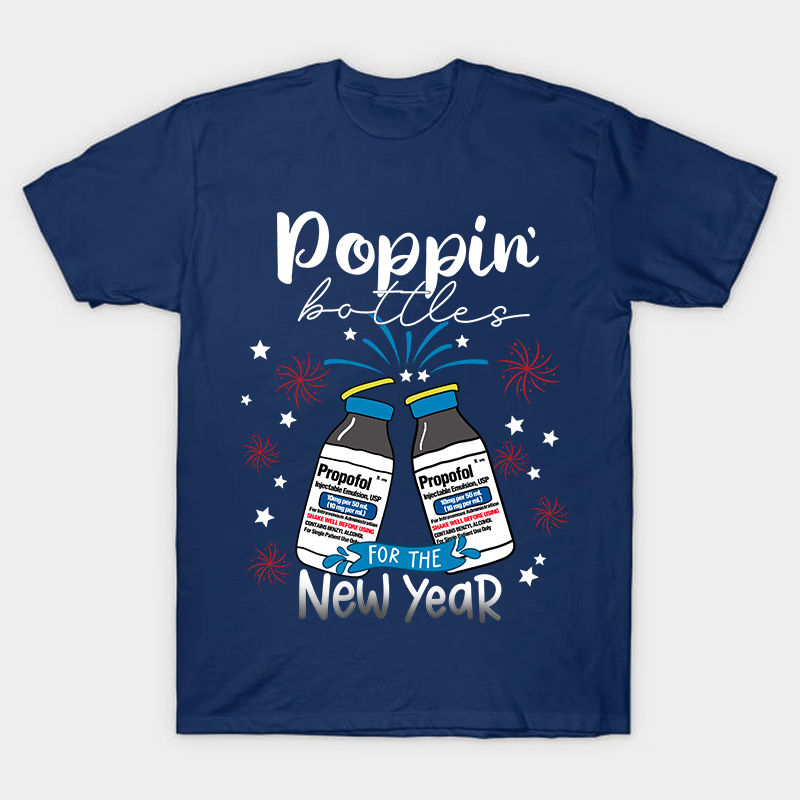 Poppin' Bottles For The New Year Nurse T-Shirt