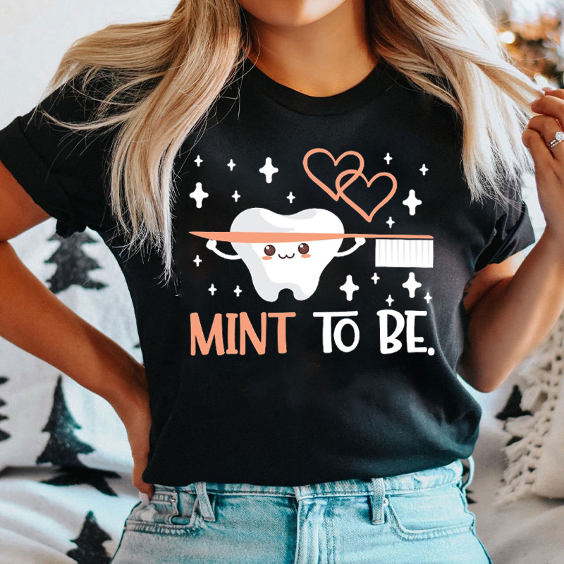 Cute Tooth Mint To Be T-shirt