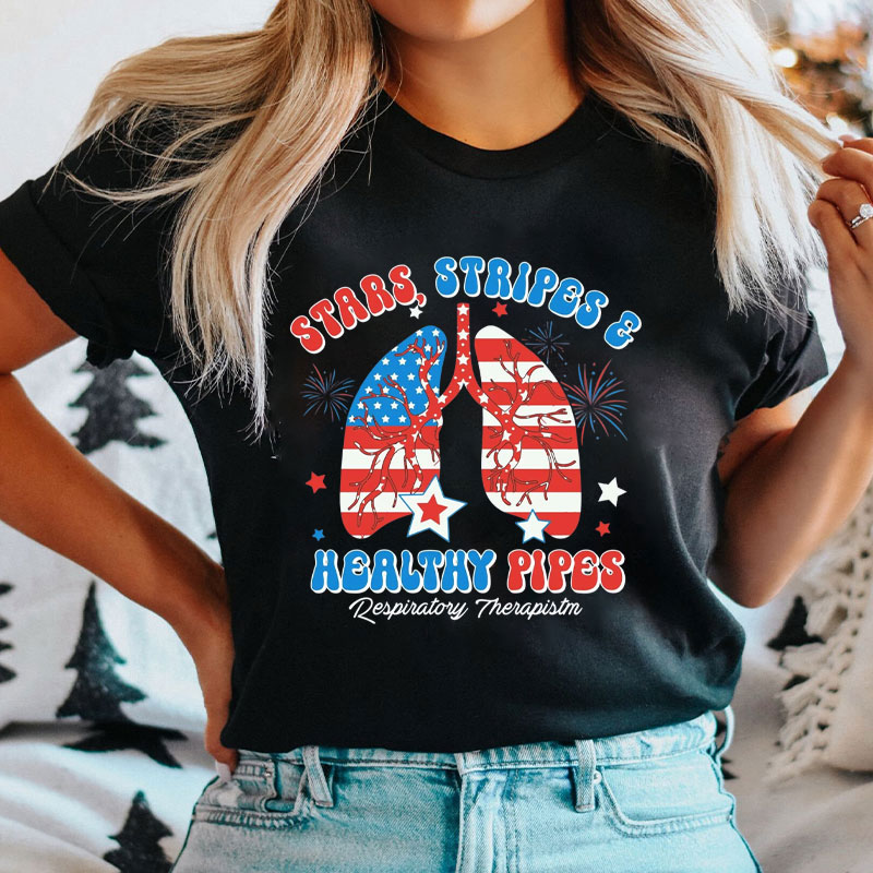 Stars Stripes & Healthy Pipes Respiratory Therapist Nurse T-Shirt