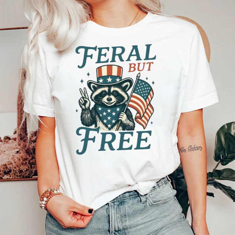 Feral But Free Funny Raccoon 4th Of July Usa Nurse T-Shirt