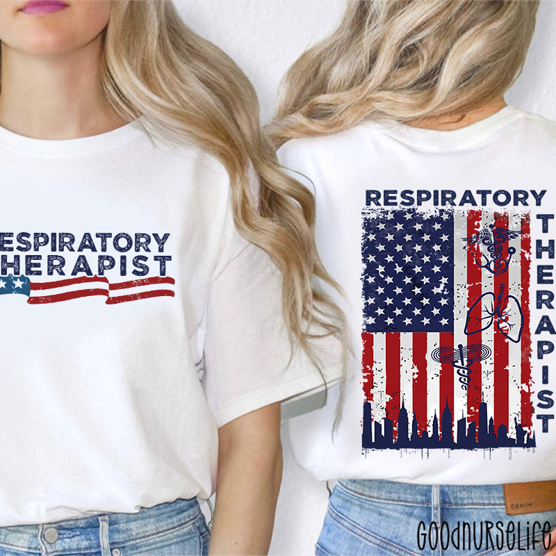 Patriotic Respiratory Therapist Nurse Two Sided T-Shirt